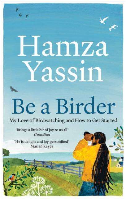 Be a Birder : My love of birdwatching and how to get started - The Cleeve Bookshop