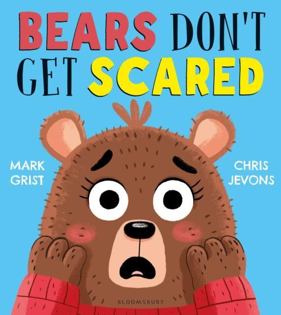 Bears Don't Get Scared - The Cleeve Bookshop