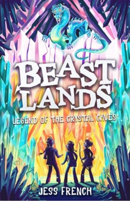 Beastlands: Legend of the Crystal Caves - The Cleeve Bookshop