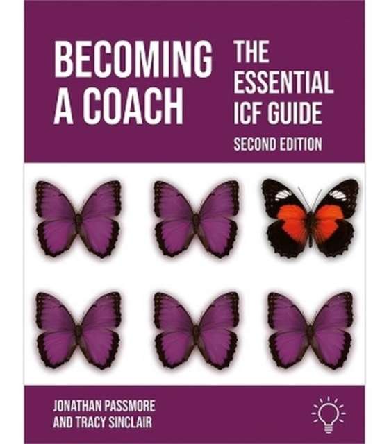 Becoming a Coach : The Essential ICF Guide, Second Edition - The Cleeve Bookshop