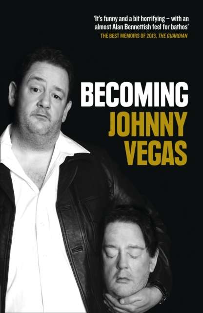 Becoming Johnny Vegas - The Cleeve Bookshop