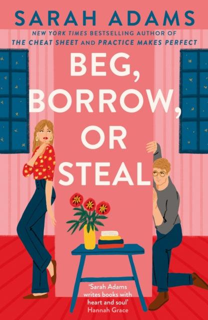 Beg, Borrow, or Steal : The new rivals-to-lovers romance by the author of the TikTok sensation, THE CHEAT SHEET - The Cleeve Bookshop