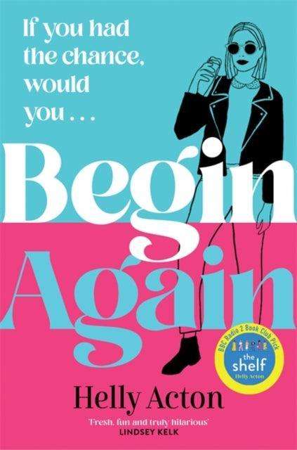 Begin Again : a funny and relatable read - The Cleeve Bookshop