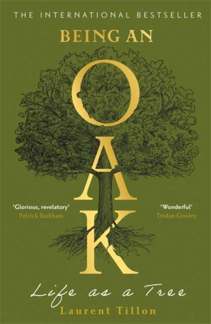 Being an Oak : Life as a tree - The Cleeve Bookshop