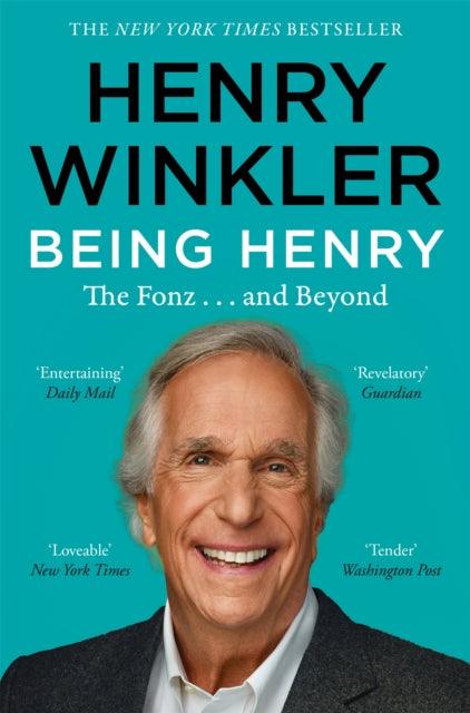 Being Henry : The Fonz . . . and Beyond - The Cleeve Bookshop