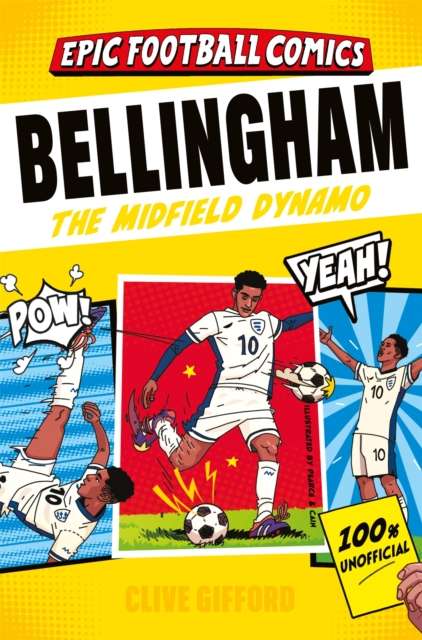 Bellingham : The Midfield Dynamo - The Cleeve Bookshop