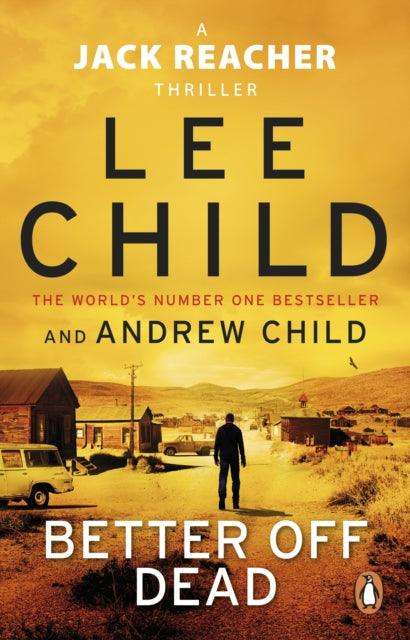 Better Off Dead : (Jack Reacher 26) - The Cleeve Bookshop