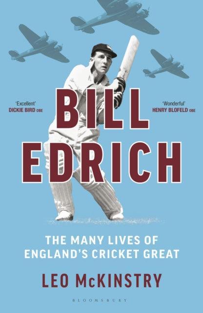 Bill Edrich : The Many Lives of England's Cricket Great - The Cleeve Bookshop