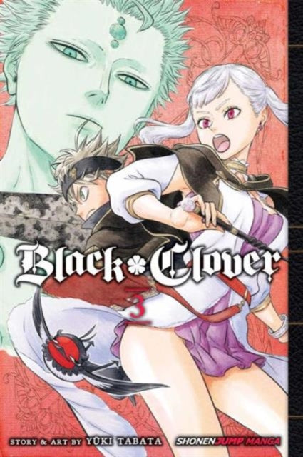 Black Clover, Vol. 3 : Volume 3 - The Cleeve Bookshop