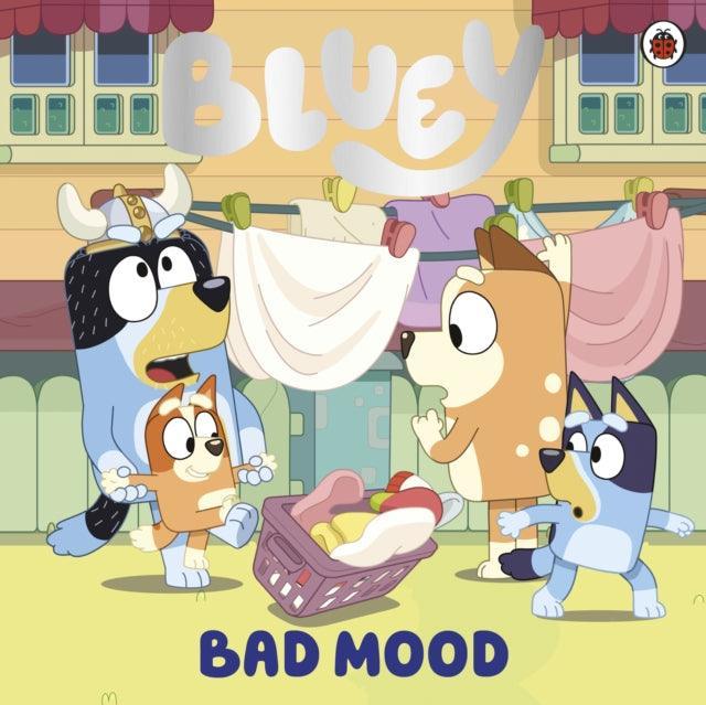 Bluey: Bad Mood - The Cleeve Bookshop