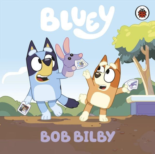 Bluey: Bob Bilby - The Cleeve Bookshop