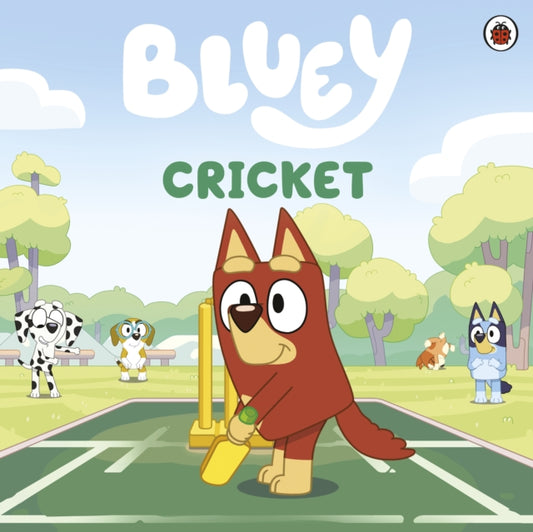 Bluey: Cricket - The Cleeve Bookshop