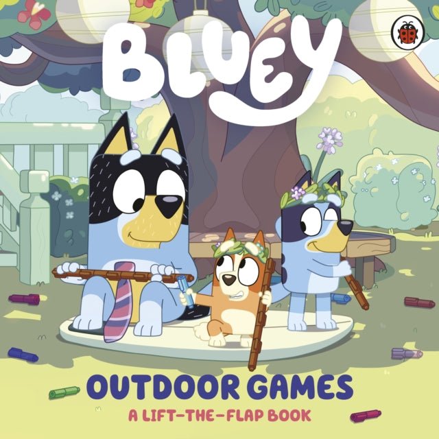 Bluey: Outdoor Games : A Lift-the-Flap Book - The Cleeve Bookshop