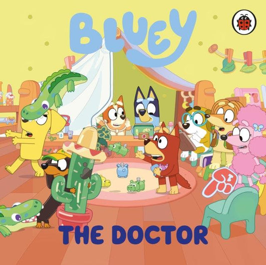Bluey: The Doctor - The Cleeve Bookshop