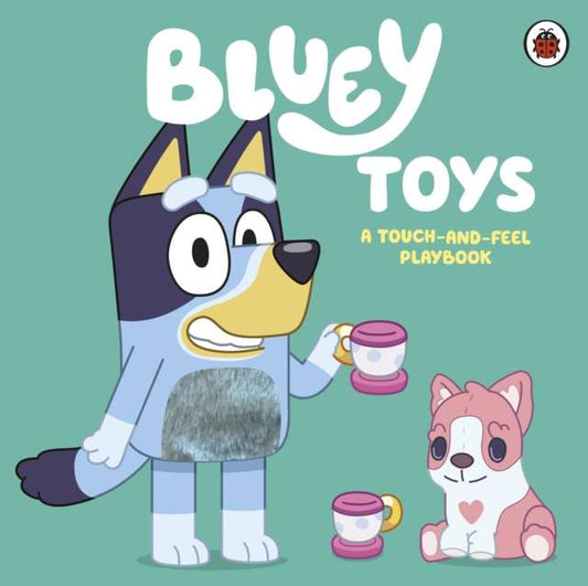 Bluey: Toys : A Touch-and-Feel Playbook - The Cleeve Bookshop