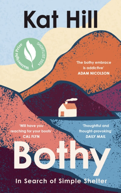 Bothy : In Search of Simple Shelter - The Cleeve Bookshop