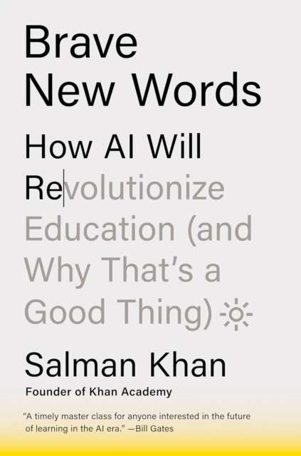 Brave New Words : How AI Will Revolutionize Education (and Why That’s a Good Thing) - The Cleeve Bookshop
