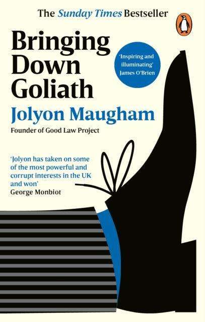 Bringing Down Goliath : How Good Law Can Topple the Powerful - The Cleeve Bookshop