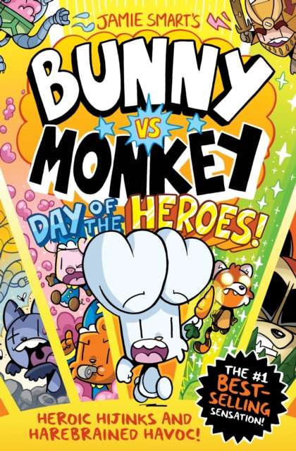 Bunny vs Monkey: Day of the Heroes! - Signed Bookplate First Edition - The Cleeve Bookshop