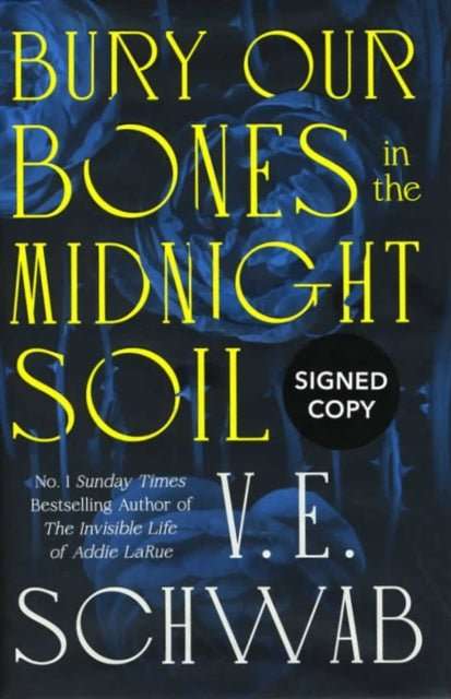 Bury Our Bones in the Midnight Soil (Signed Edition) - The Cleeve Bookshop