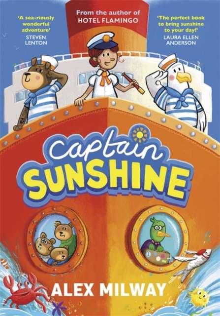 Captain Sunshine : the new animal adventure from the author of HOTEL FLAMINGO! - The Cleeve Bookshop