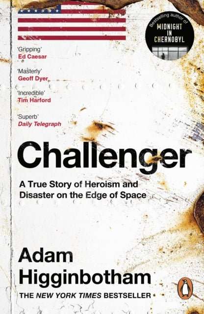 Challenger : A True Story of Heroism and Disaster on the Edge of Space - The Cleeve Bookshop