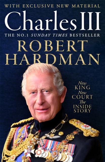 Charles III : New King. New Court. The Inside Story. - The Cleeve Bookshop