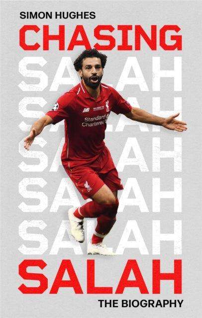 Chasing Salah : The Biography First Edition - Publishes 07/11/24 - The Cleeve Bookshop