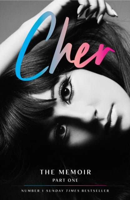 Cher : The Memoir, Part One - The Cleeve Bookshop