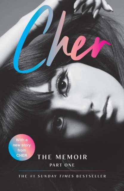 Cher : The Memoir, Part One - The Cleeve Bookshop