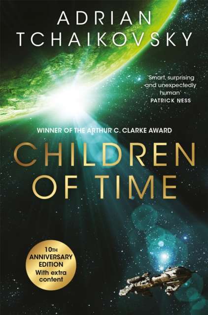 Children of Time : The 10th Anniversary Edition of the Arthur C. Clarke Award winning science fiction novel - The Cleeve Bookshop