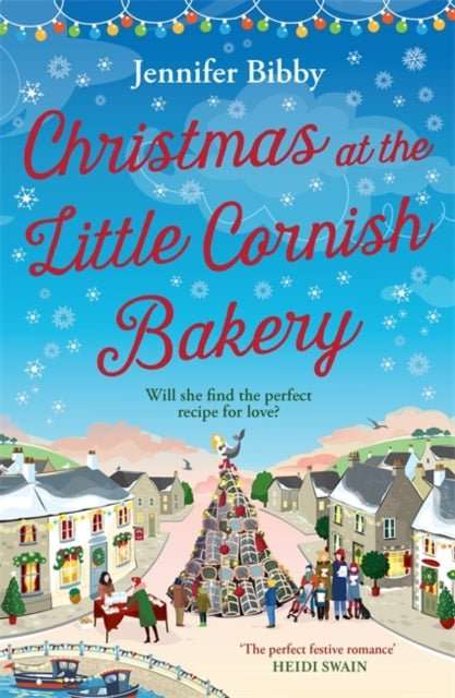 Christmas at the Little Cornish Bakery : Escape to the cosy village of Polcarrow this festive season - The Cleeve Bookshop