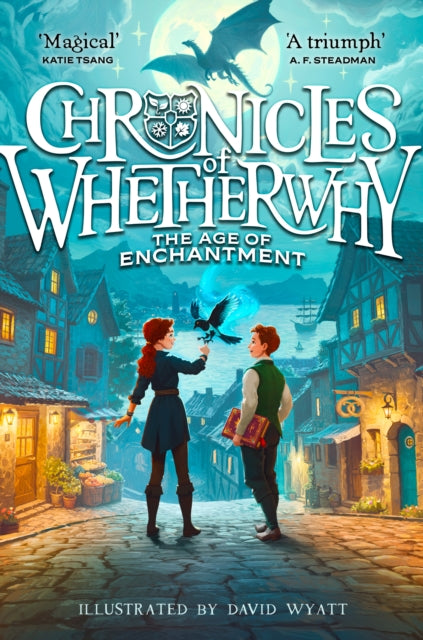 Chronicles of Whetherwhy: The Age of Enchantment : (1) - The Cleeve Bookshop