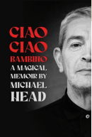 'Ciao Ciao Bambino' by Michael Head - Signed Edition - Pub. August 15th - The Cleeve Bookshop