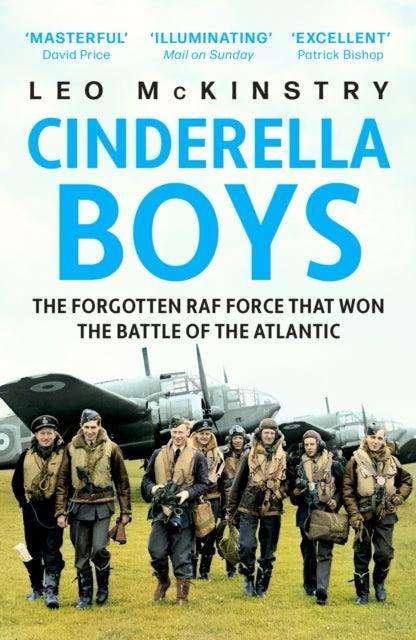 Cinderella Boys : The Forgotten RAF Force that Won the Battle of the Atlantic - The Cleeve Bookshop