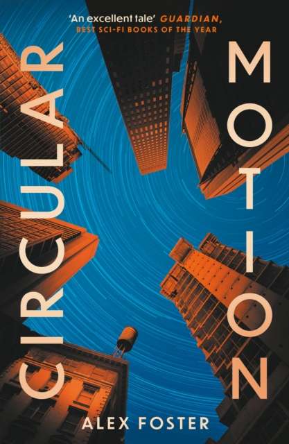 Circular Motion : One of The Guardian's Best Sci-Fi Books for 2025 - The Cleeve Bookshop