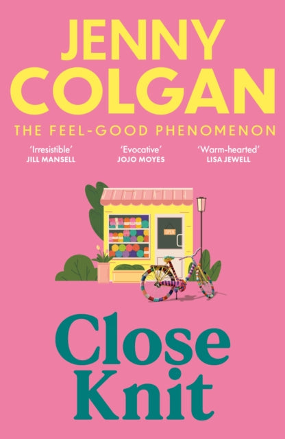 Close Knit : the brilliant new, feel-good love story about the joy of knitting, community and love! - The Cleeve Bookshop