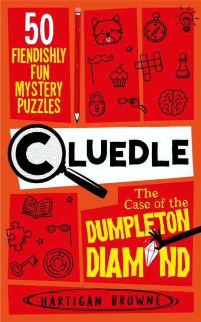 Cluedle - The Case of the Dumpleton Diamond : 50 Fiendishly Fun Mystery Puzzles - The Cleeve Bookshop