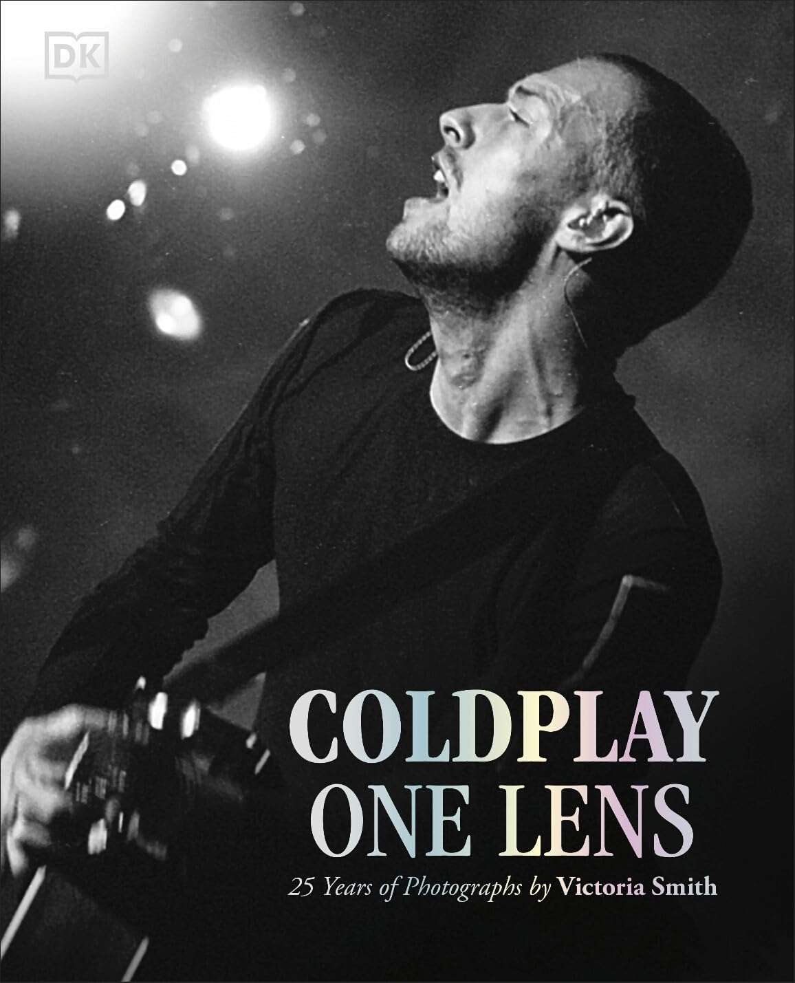 Coldplay One Lens : 25 Years of Photographs by Victoria Smith - Signed Bookplate First Edition