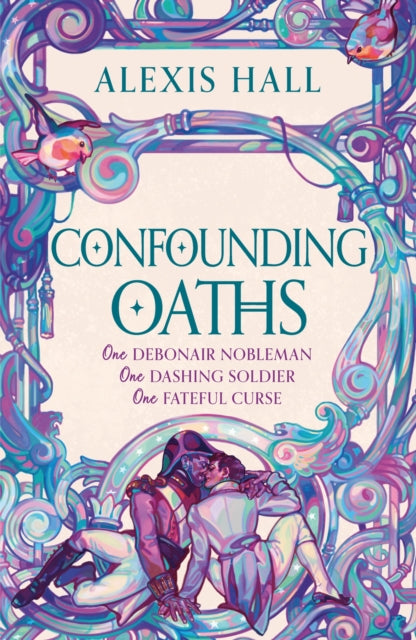 Confounding Oaths : A standalone Regency romantasy perfect for fans of Bridgerton from the bestselling author of Boyfriend Material - The Cleeve Bookshop
