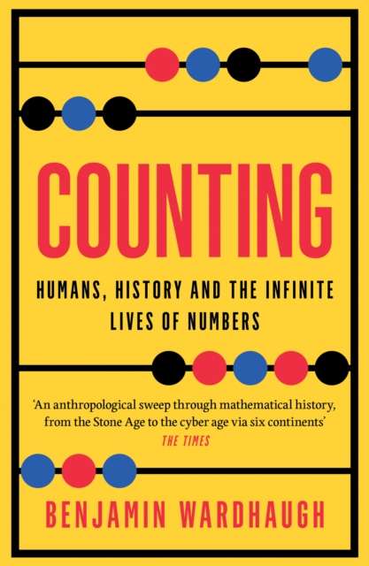 Counting : Humans, History and the Infinite Lives of Numbers - The Cleeve Bookshop