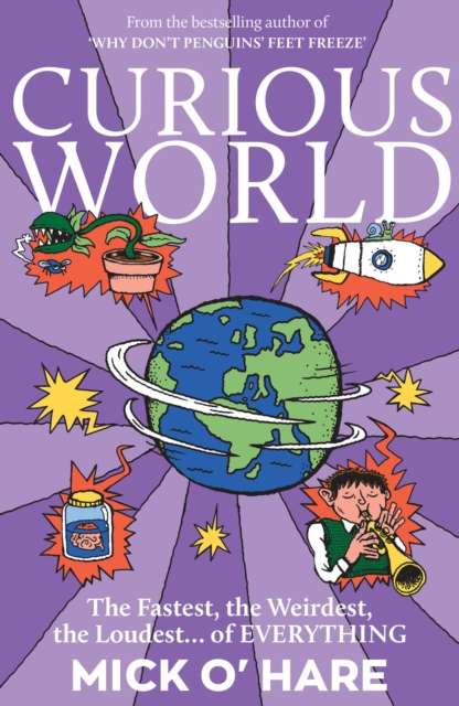 Curious World : The Fastest, the Weirdest, the Loudest… of Everything - The Cleeve Bookshop