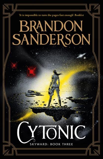 Cytonic : The Third Skyward Novel - 9781473217959