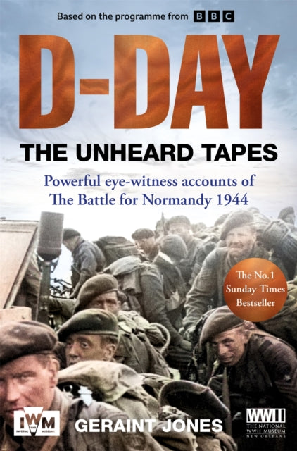 D-Day: The Unheard Tapes - The Cleeve Bookshop