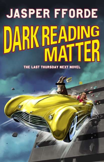 Dark Reading Matter : The Last Thursday Next novel - Signed First Edition - The Cleeve Bookshop