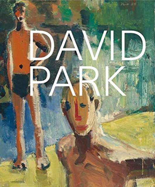 David Park: A Retrospective - The Cleeve Bookshop