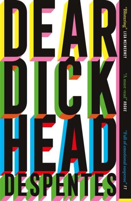 Dear Dickhead : A Telegraph Best Novel of the Year - The Cleeve Bookshop