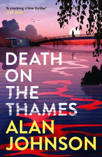 Death on the Thames : the unmissable new murder mystery from the award-winning writer and former MP - The Cleeve Bookshop