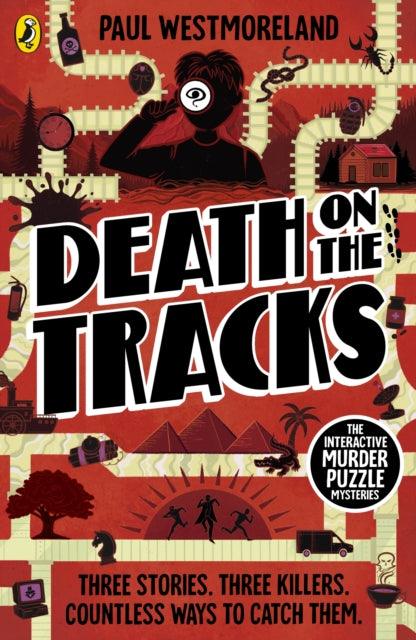 Death on the Tracks : The Interactive Murder Puzzle Mysteries - The Cleeve Bookshop