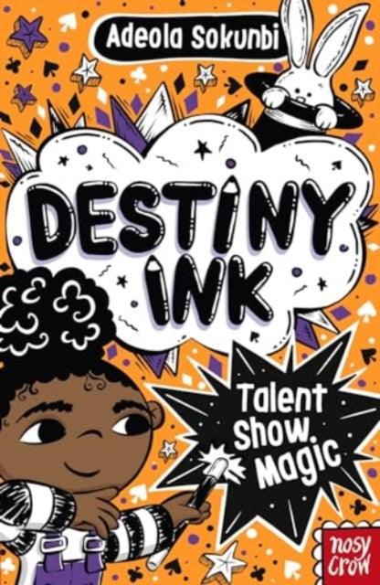 Destiny Ink: Talent Show Magic - The Cleeve Bookshop